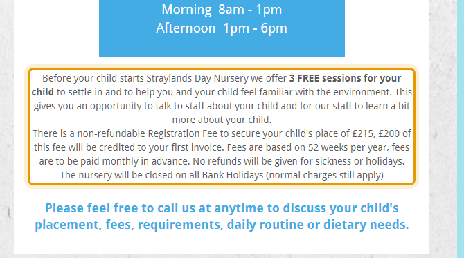 The fees as published on straylandsdaynursery.co.uk/contact