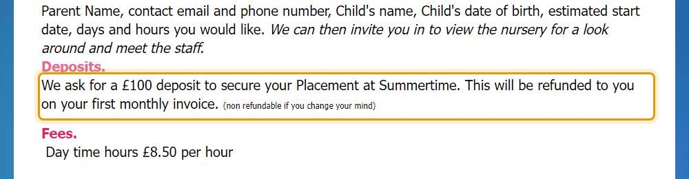 The fees as published on summertimenursery.co.uk/forms-fees-bookings